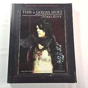 Nikki Sixx Autobiography This Is Gonna Hurt - Illustrated Biography Mötley Crüe